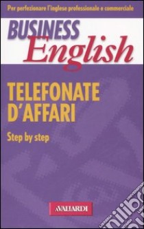 Telefonate d'affari libro di Tilley Robert