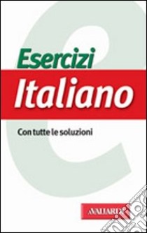 Esercizi di italiano libro di Alberti Amedeo