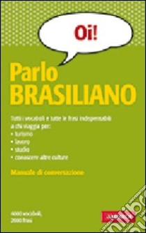 Parlo brasiliano libro di Annovazzi Antonella