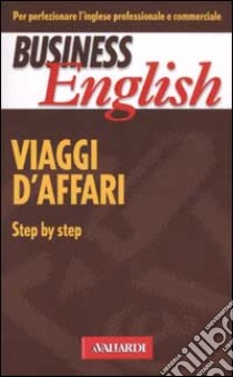 Viaggi d'affari libro di Tilley Robert