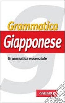 Grammatica giapponese libro di Scalise Mario - Mizuguchi Atsuko