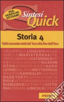 Storia. Vol. 4: Dalla seconda metà del '600 alla fine dell'800 libro di D'Alessandro Sandra