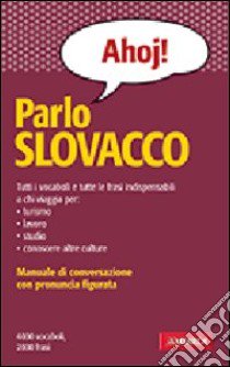 Parlo slovacco libro di Dencíková De Blasio Dagmar