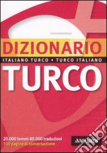 Dizionario turco. Italiano-turco, turco-italiano libro di Raddi L. (cur.)