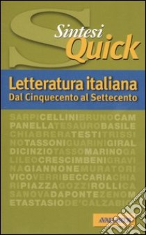 Letteratura italiana. Dal Cinquecento al Settecento libro di Cigada Piero