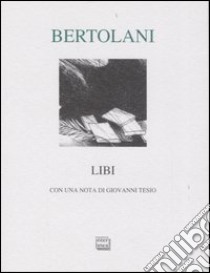 Libi libro di Bertolani Paolo