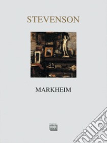 Markheim libro di Stevenson Robert Louis