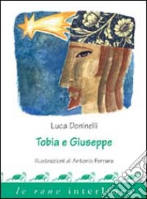 Tobia e Giuseppe libro di Doninelli Luca