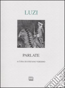 Parlate libro di Luzi Mario; Verdino S. (cur.)