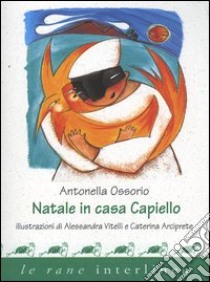 Natale in casa Capiello libro di Ossorio Antonella