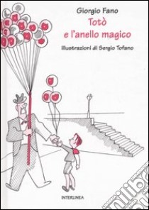 Totò e l'anello magico libro di Fano Giorgio