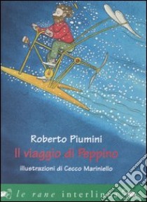 Il viaggio di Peppino libro di Piumini Roberto