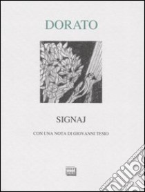 Signaj libro di Dorato Bianca