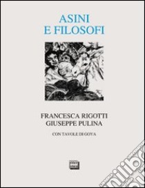 Asini e filosofi libro di Rigotti Francesca; Pulina Giuseppe