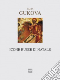 Icone russe di Natale libro di Gukova Sania