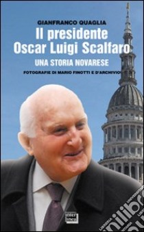 Credete nei valori. Testamento ai giovani e discorsi sull'Italia libro di Scalfaro Oscar L.