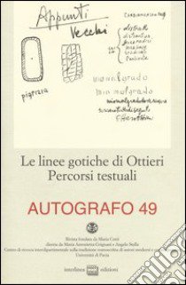 Le linee gotiche di Ottieri. Percorsi testuali libro