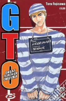 Big GTO. Vol. 10 libro di Fujisawa Toru