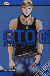 GTO. Shonan 14 days. Vol. 8 libro di Fujisawa Toru