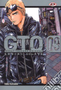 GTO. Shonan 14 days. Vol. 9 libro di Fujisawa Toru