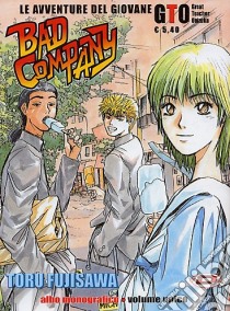 Le avventure del giovane GTO. Bad company  libro di Fujisawa Toru