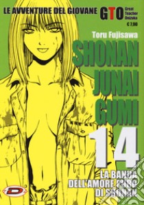 Shonan Junai Gumi. Vol. 14 libro di Fujisawa Toru