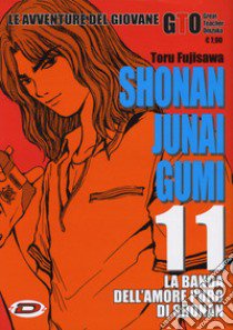 Shonan Junai Gumi. Vol. 11 libro di Fujisawa Toru