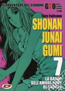 Shonan Junai Gumi. Vol. 7 libro di Fujisawa Toru