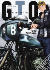 GTO. Paradise lost. Vol. 8 libro di Fujisawa Toru