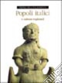 Popoli italici e culture regionali libro di Antico Gallina M. (cur.)