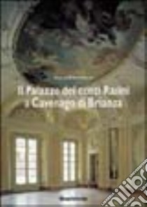 Il palazzo dei conti Rasini a Cavenago Brianza libro di Vergani G. A. (cur.)