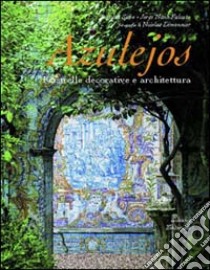 Azulejos: piastrelle decorative e architettura libro di Sabo Rioletta - Falcato Jorge N.