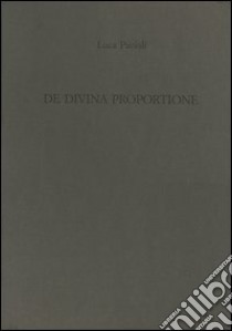 De divina proportione libro di Pacioli Luca