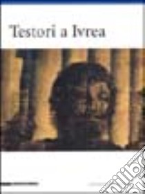 Testori a Ivrea libro