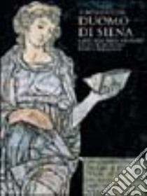 Il pavimento del Duomo di Siena libro di Caciorgna Marilena; Guerrini Roberto