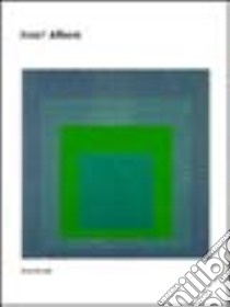 Josef Albers. Omaggio al quadrato. Catalogo della mostra (Bologna, 28 gennaio-30 aprile 2005). Ediz. italiana e inglese libro di Weiermair Peter; Vecchi Giusi