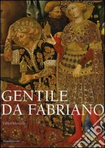 Gentile da Fabriano libro di Marcelli Fabio