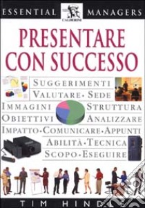 Presentare con successo libro di Hindle Tim