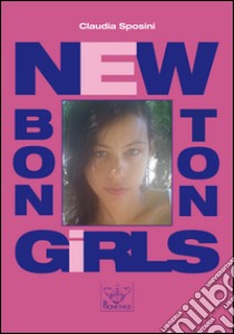 New bon-ton girl libro di Sposini Claudia