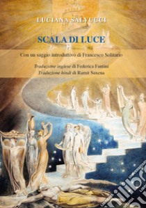 Scala di luce. Ediz. multilingue libro di Salvucci Luciana