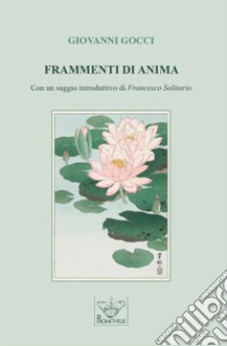 Frammenti di anima libro di Gocci Giovanni