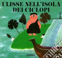 Ulisse nell'isola dei ciclopi libro di Fatus Sophie; Codignola Nicoletta