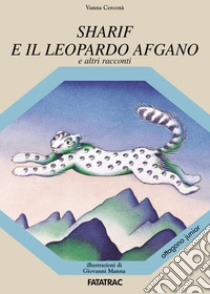 Sharif e il leopardo afgano libro di Cercenà Vanna