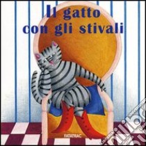 Il gatto con gli stivali. Ediz. illustrata libro di Codignola Nicoletta