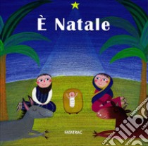 È Natale libro di Codignola N. (cur.)