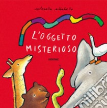 L'oggetto misterioso libro di Abbatiello Antonella