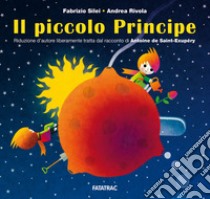 Il piccolo principe. Ediz. a colori libro di Silei Fabrizio