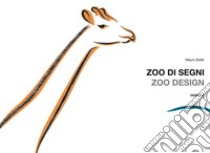 Zoo di segni-Zoo design libro di Bellei Mauro