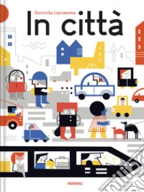 In città libro di Lipniewska Dominika