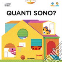 Quanti sono? Tina & Gigi libro di Rivola Andrea